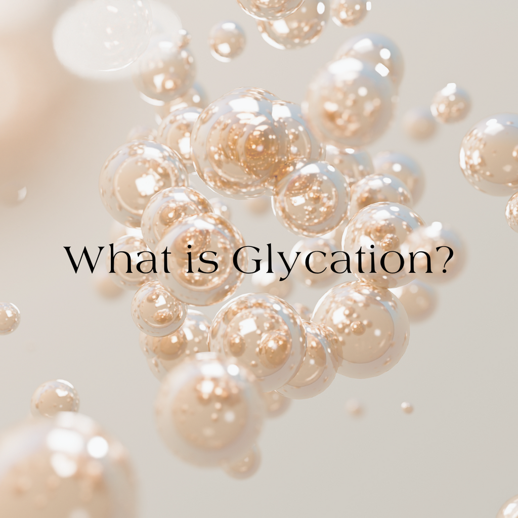 Unlocking Youthful Skin: Understanding Glycation and How to Combat It